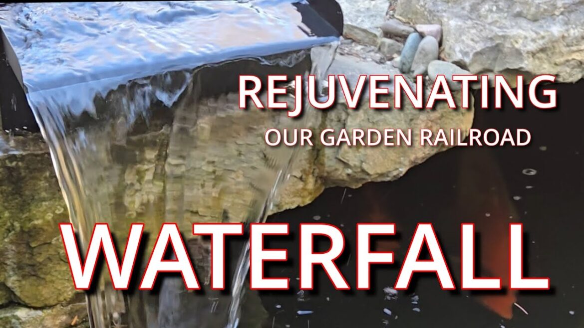 Rejuvenating garden railroad waterfall
