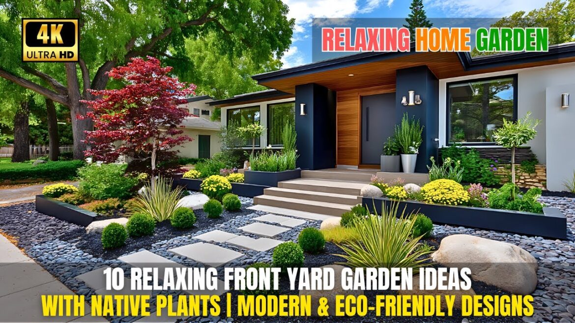 10 Relaxing Front Yard Garden Ideas with Native Plants | Modern & Eco Friendly Designs