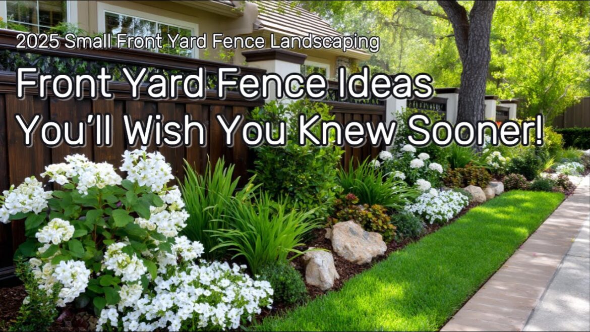 Small Front Yard Fence Landscaping: 2025 Trends You Need To See for Instant Curb Appeal! Small Front Yard Fence Landscaping: 2025 Trends You Need To See for Instant Curb Appeal!