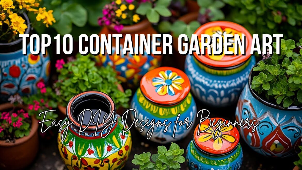 π¨ Top 10 Smart Container Garden Art Ideas Easy DIY Designs for Beginners With Big Style π¨ Top 10 Smart Container Garden Art Ideas Easy DIY Designs for Beginners With Big Style