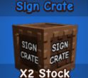 Sign Crate