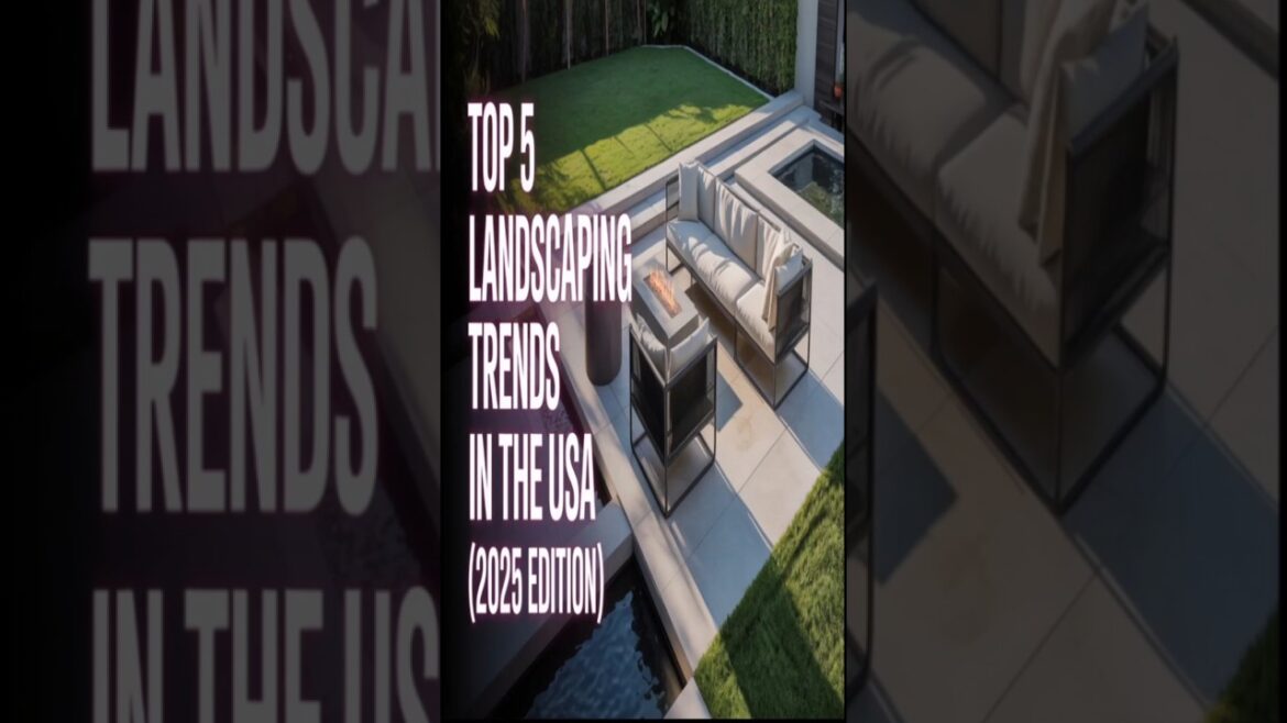 "Top 5 Landscaping Trends in the USA (2025 Edition)".  #gardendelight #childrensgardening #garden