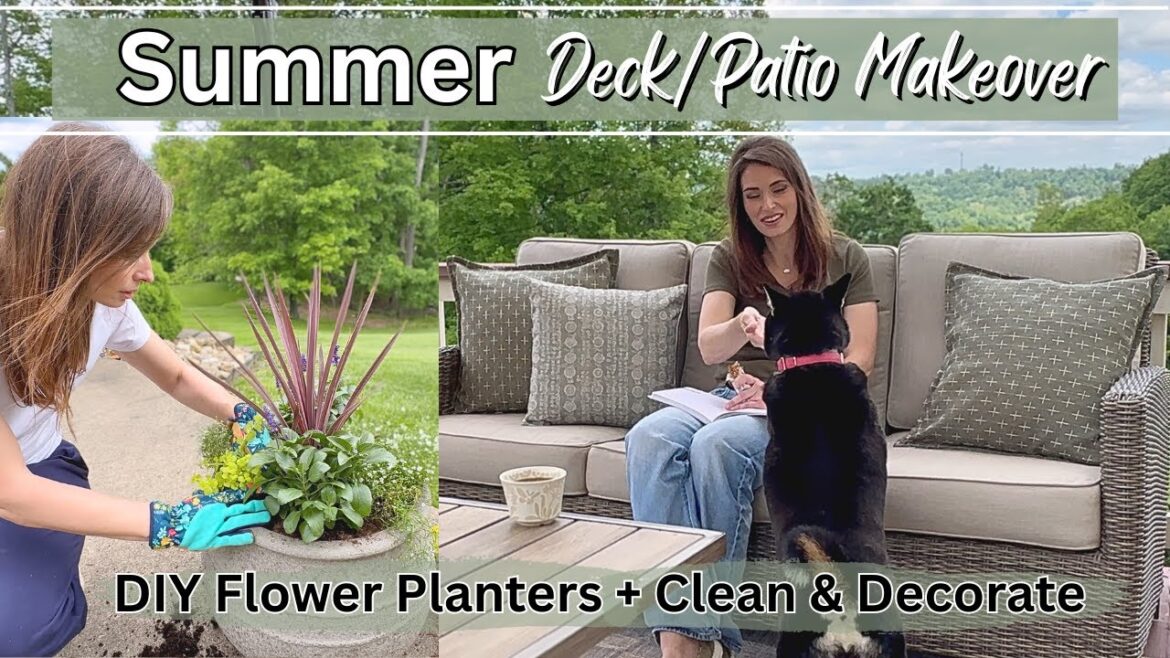 Summer Deck Makeover 2025 |  Patio Clean & Decorate with Me + DIY Flower Planters