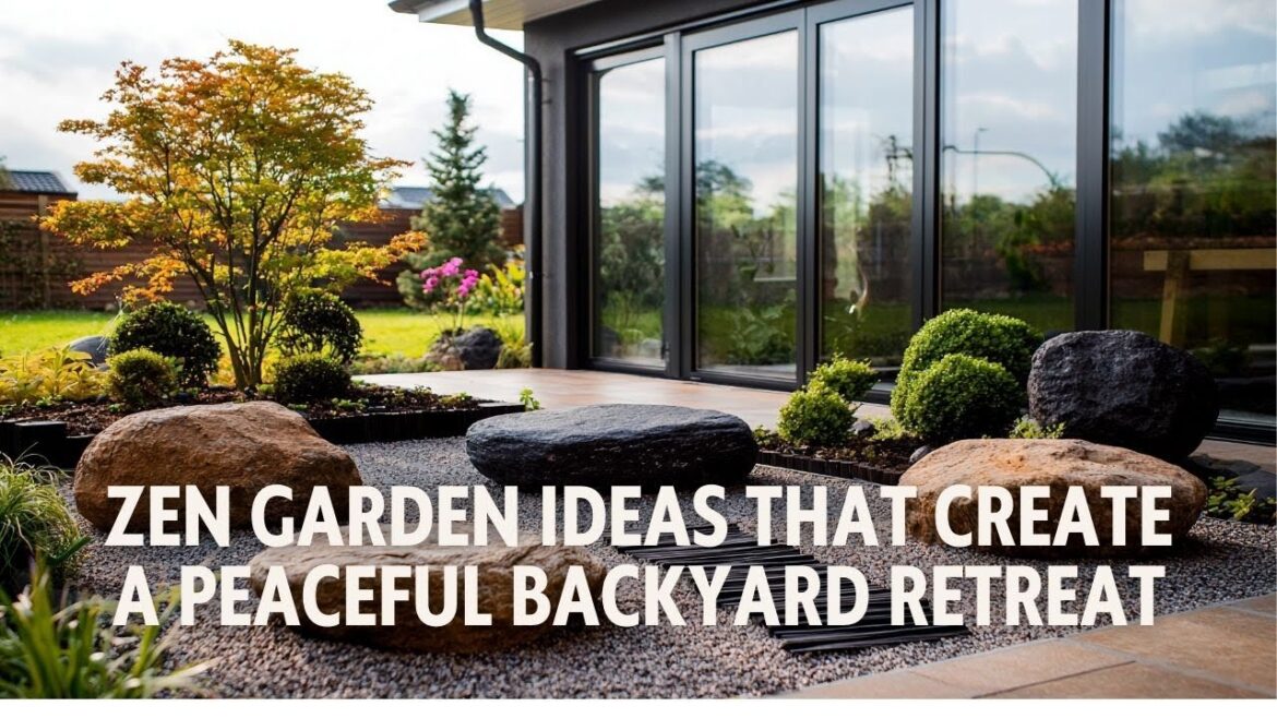 Zen Garden Ideas That Create a Peaceful Backyard Retreat