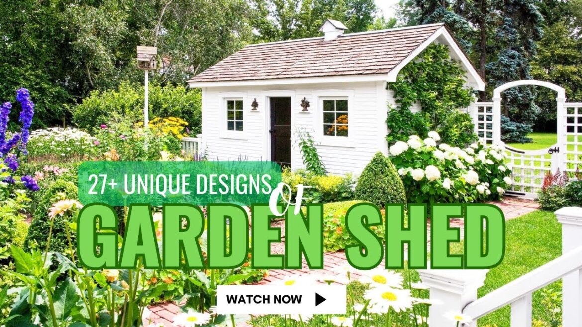 UNIQUE! SMALL GARDEN SHED DESIGN IDEAS | 27+ BEST GARDEN SHEDS BUILD PLANS FOR BACKYARD STORAGE
