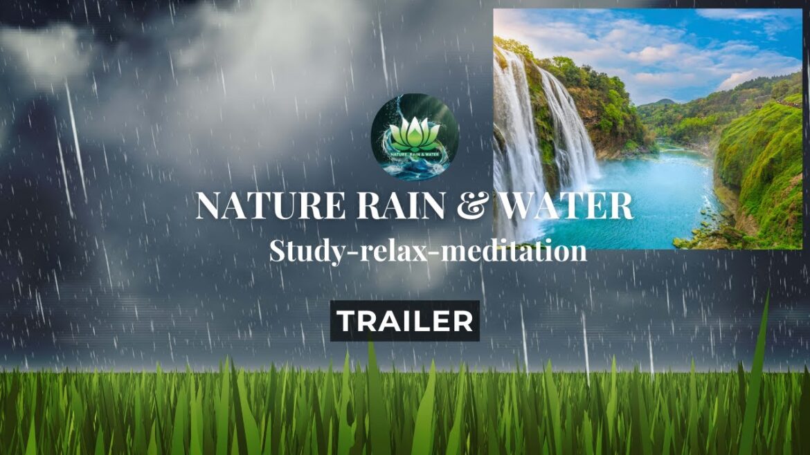Nature Rain & Water | Channel Trailer Nature Rain & Water | Channel Trailer