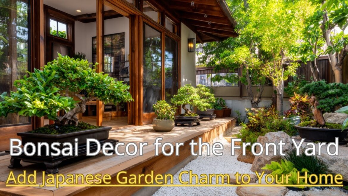 The Art of Bonsai: Transform Your Front Yard Into a Zen Garden