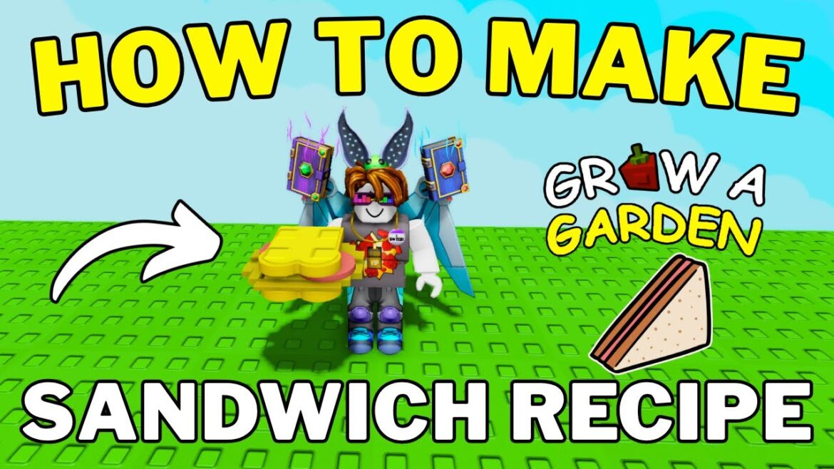 How To Make a Sandwich in Grow a Garden | Sandwich Recipe Grow a Garden | Roblox