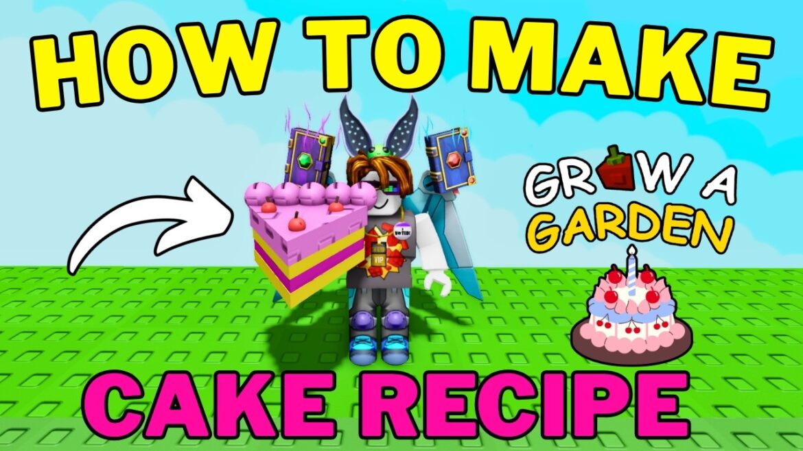 How To Make a Cake in Grow a Garden | How To Get Cake Recipe in Grow a Garden | Roblox How To Make a Cake in Grow a Garden | How To Get Cake Recipe in Grow a Garden | Roblox