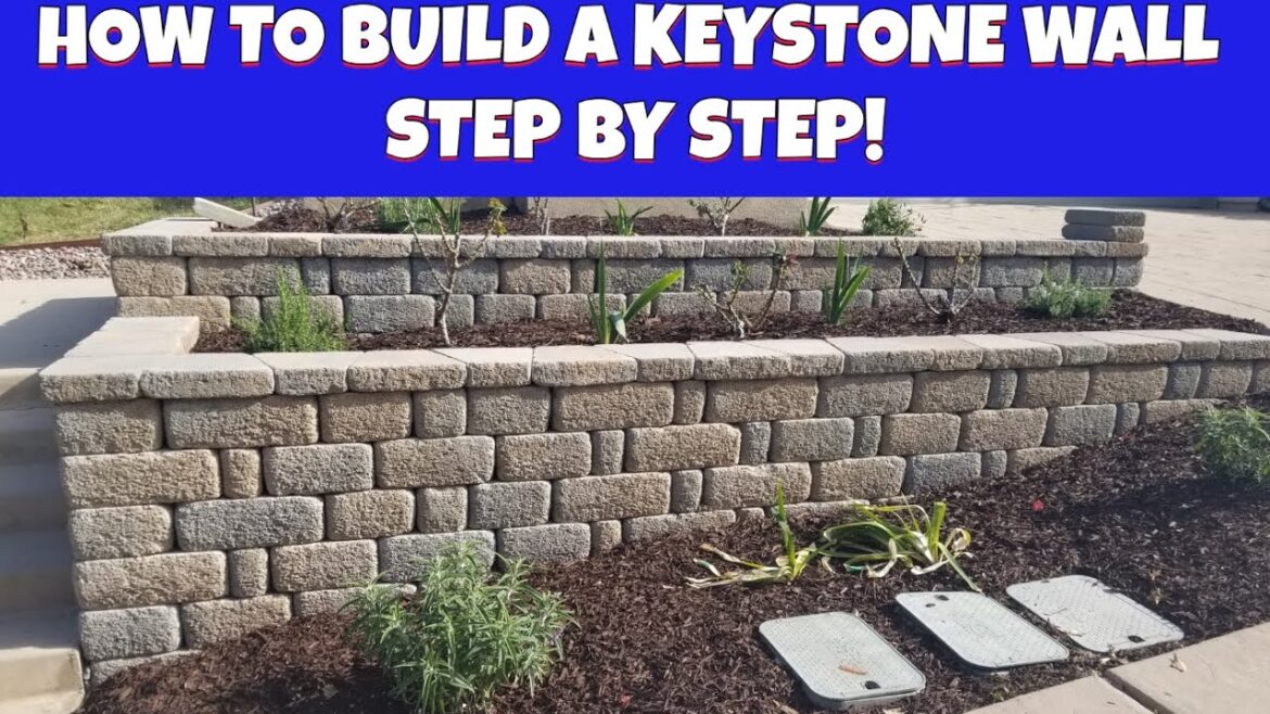 How To Build a Keystone Wall Step by Step!