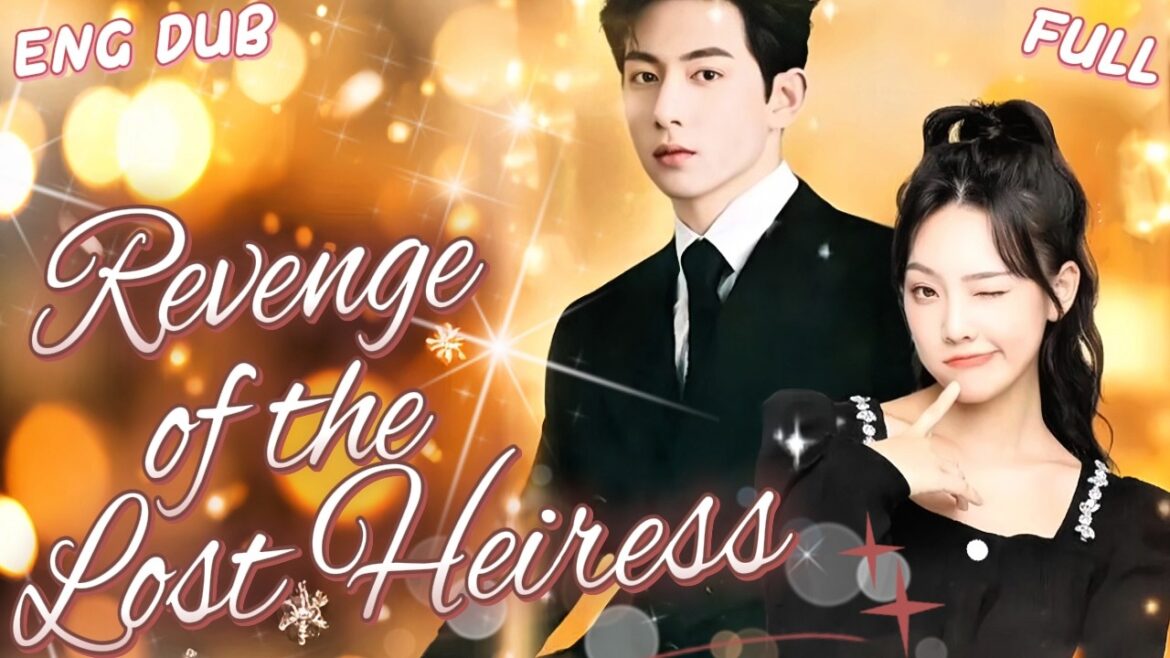 Adopted by billionaire, real daughter Parents thought she’s with farmer—favored fake!【ENG DUB】【FULL】