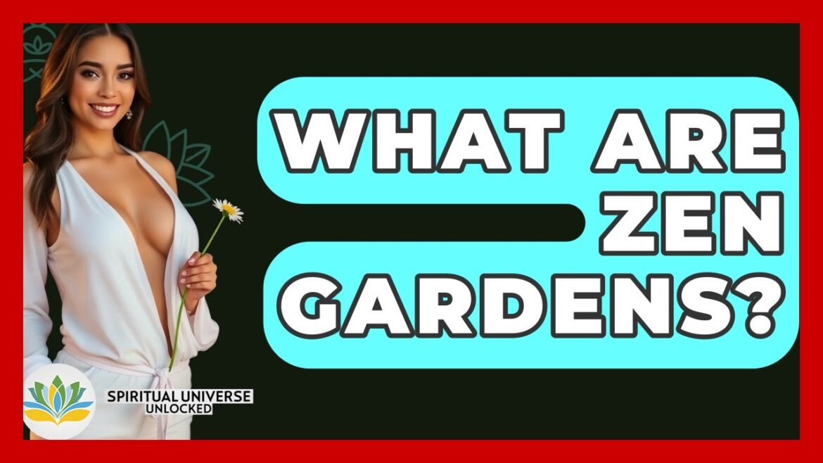 What Are Zen Gardens? - Spiritual Universe Unlocked