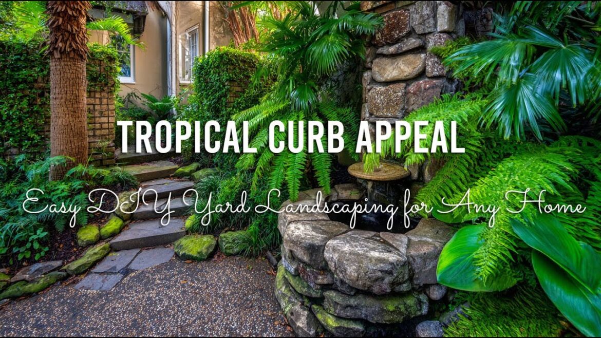 😊 Tropical Curb Appeal: ❤️ Easy DIY Front Yard Landscaping for Any Home 🏡 😊 Tropical Curb Appeal: ❤️ Easy DIY Front Yard Landscaping for Any Home 🏡