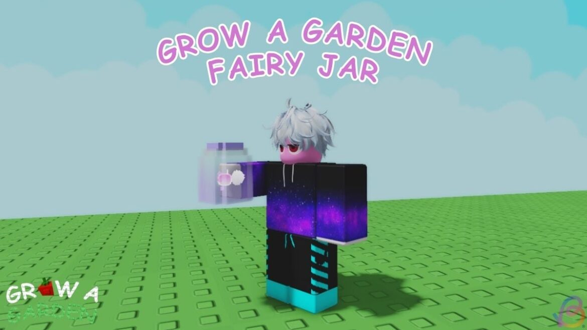 How to Get the Fairy Jar in Grow a Garden How to Get the Fairy Jar in Grow a Garden