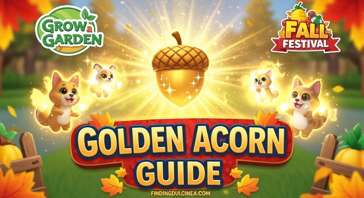 How to Get Golden Acorns in Grow a Garden How to Get Golden Acorns in Grow a Garden