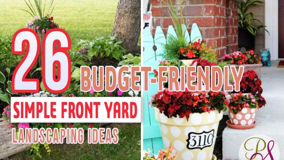 26 Budget Friendly Simple Front Yard Landscaping Ideas 26 Budget Friendly Simple Front Yard Landscaping Ideas
