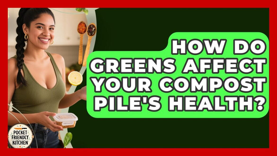 How Do Greens Affect Your Compost Pile’s Health? – Pocket Friendly Kitchen How Do Greens Affect Your Compost Pile's Health? - Pocket Friendly Kitchen
