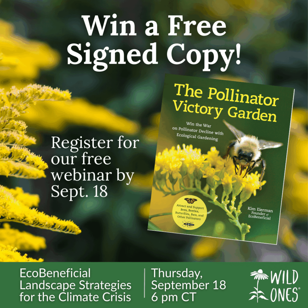 Want a chance to win a signed copy of The Pollinator Victory Garden by Kim Eierman? 🌿 – Register now and you’ll be automatically entered to win → https://wildones.org/landscape-strategies-for-the-climate-crisis/ Want a chance to win a signed copy of The Pollinator Victory Garden by Kim Eierman? 🌿 - Register now and you’ll be automatically entered to win → https://wildones.org/landscape-strategies-for-the-climate-crisis/