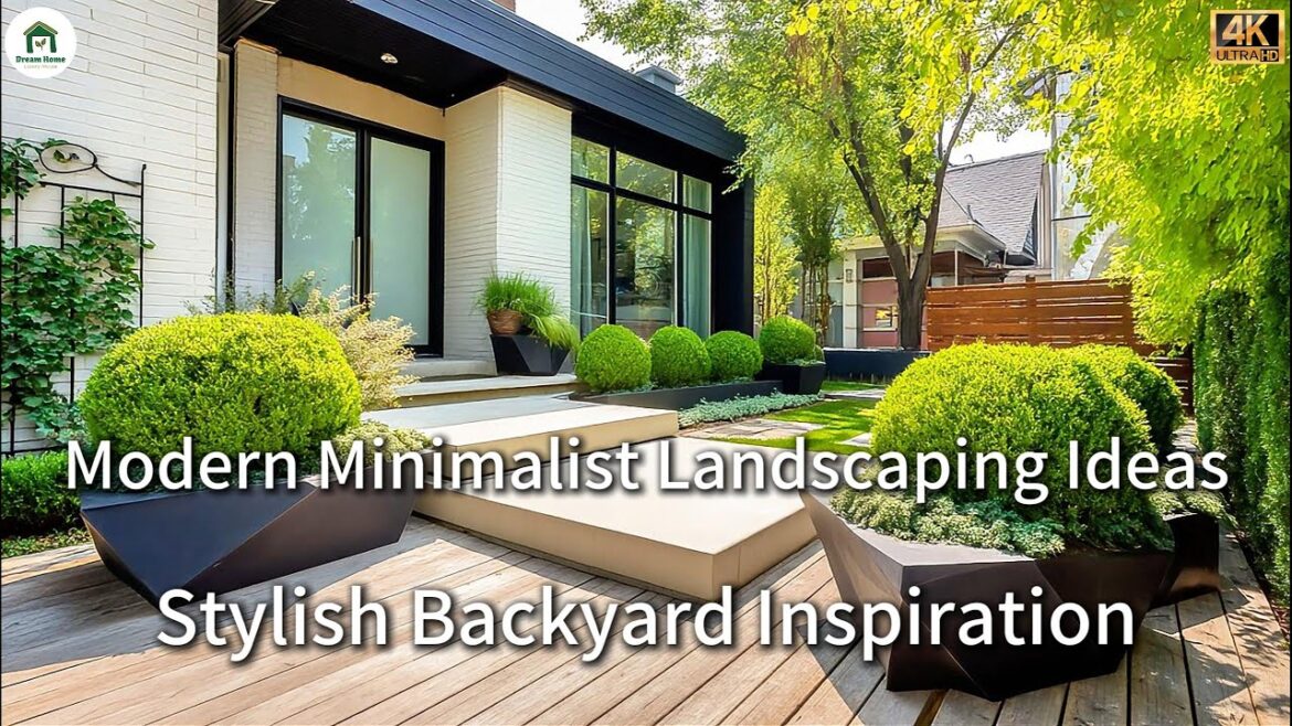 Modern Minimalist Landscaping Ideas | Stylish Backyard Inspiration
