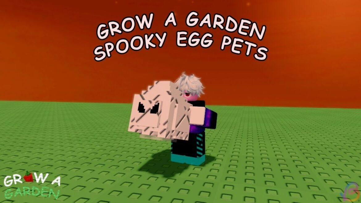 All Spooky Egg Pets in Grow a Garden All Spooky Egg Pets in Grow a Garden
