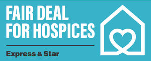 The Express & Star is campaigning for a Fair Deal for Hospices