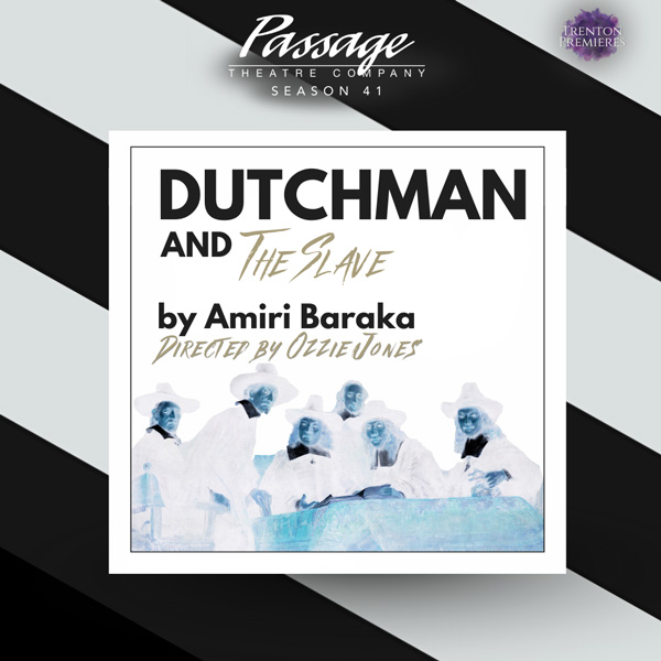 Passage Theatre Company to stage classic Amiri Baraka plays Dutchman and The Slave as two acts of the same show