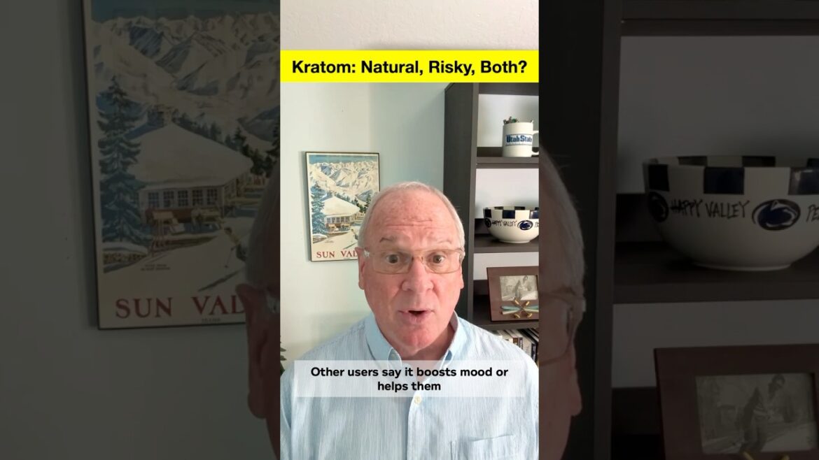 Kratom: The Dangerous Supplement You Didn't Know About