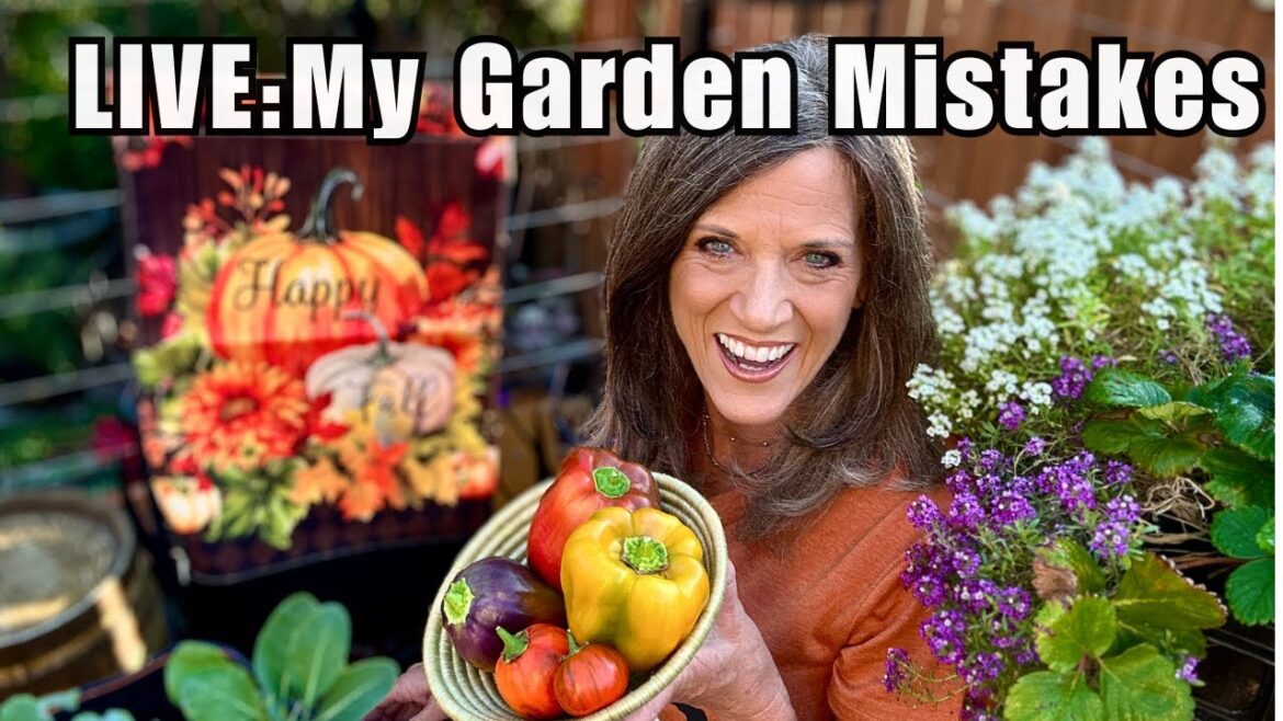 LIVE: 5 Mistakes That Made Me a Better Gardener