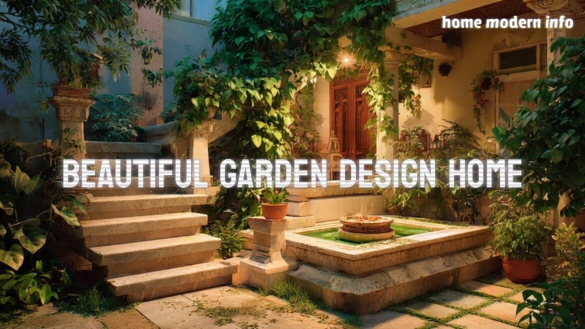Beautiful Garden Design Home