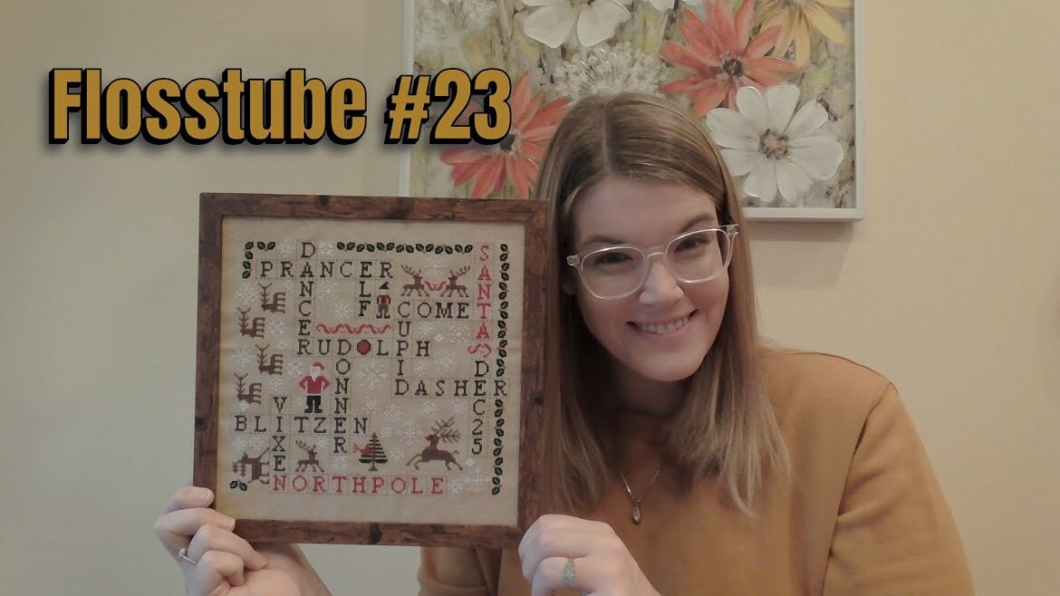 Flosstube #23: November Wrap-Up, December Stitching Plans, & the 12 WIPs of Christmas!