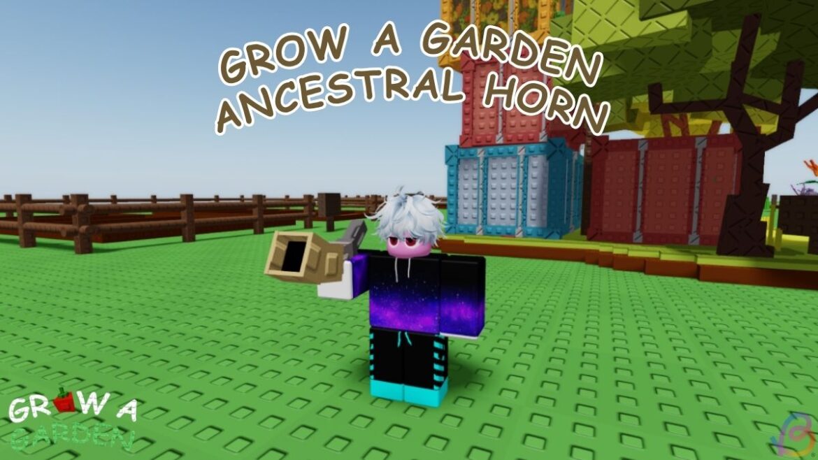 How to Get Ancestral Horn in Grow a Garden How to Get Ancestral Horn in Grow a Garden
