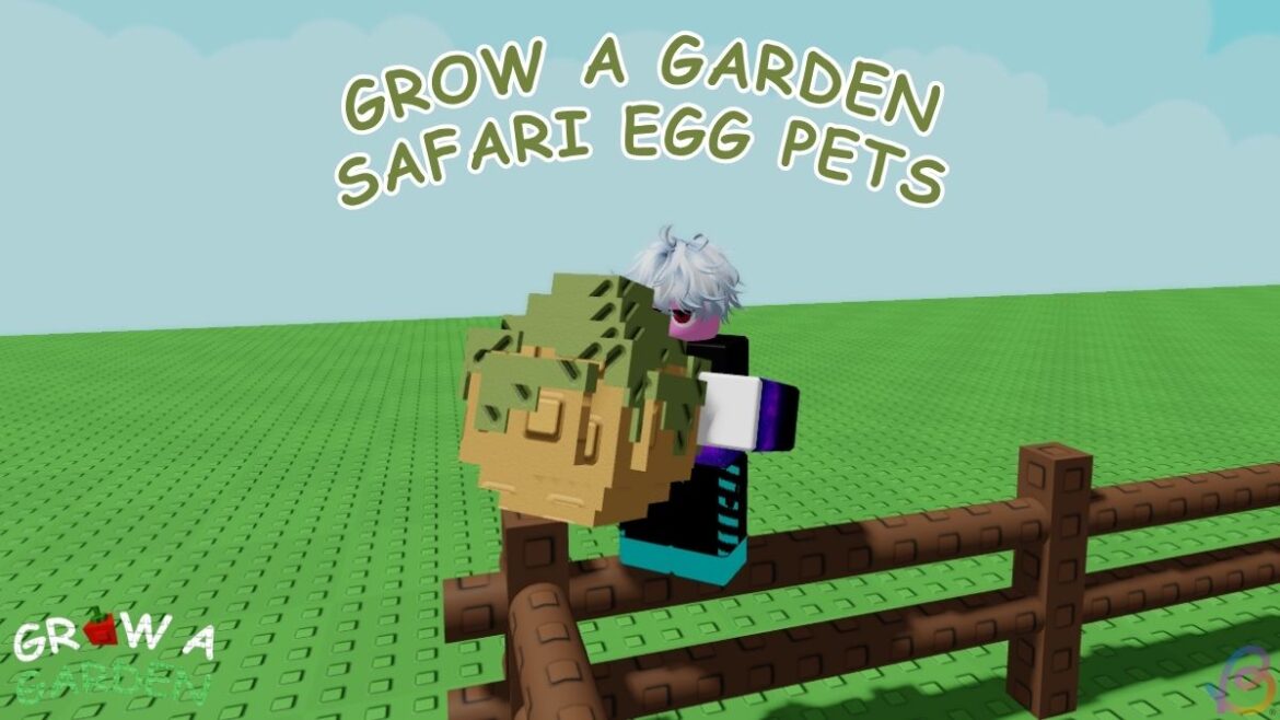 All Safari Egg Pets in Grow a Garden