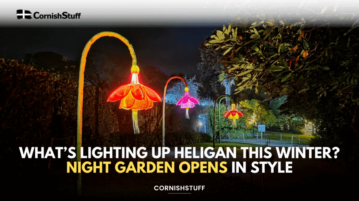 What’s Lighting Up Heligan This Winter? Night Garden Opens in Style