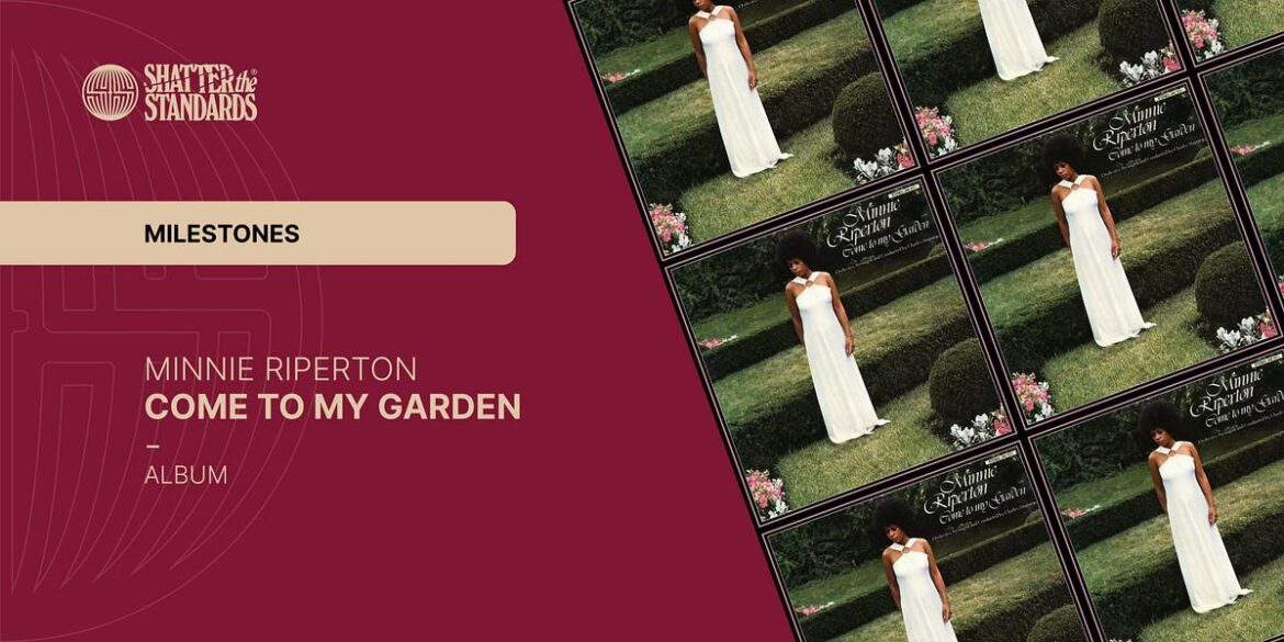 Come to My Garden by Minnie Riperton