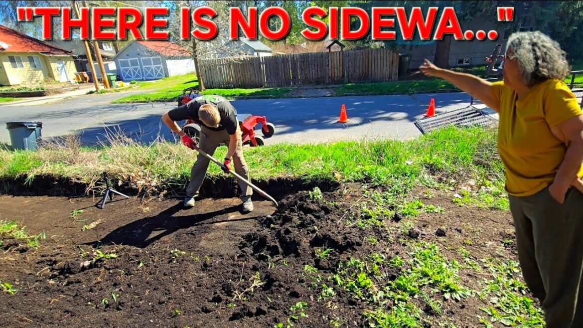 She Said “There Is No Sidewalk” So I Started Digging… She Said "There Is No Sidewalk" So I Started Digging...