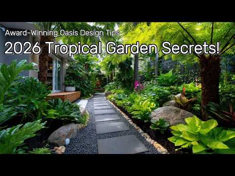 Unlocking 2026: Tropical Garden Design Secrets from an Award-Winning Oasis Unlocking 2026: Tropical Garden Design Secrets from an Award-Winning Oasis