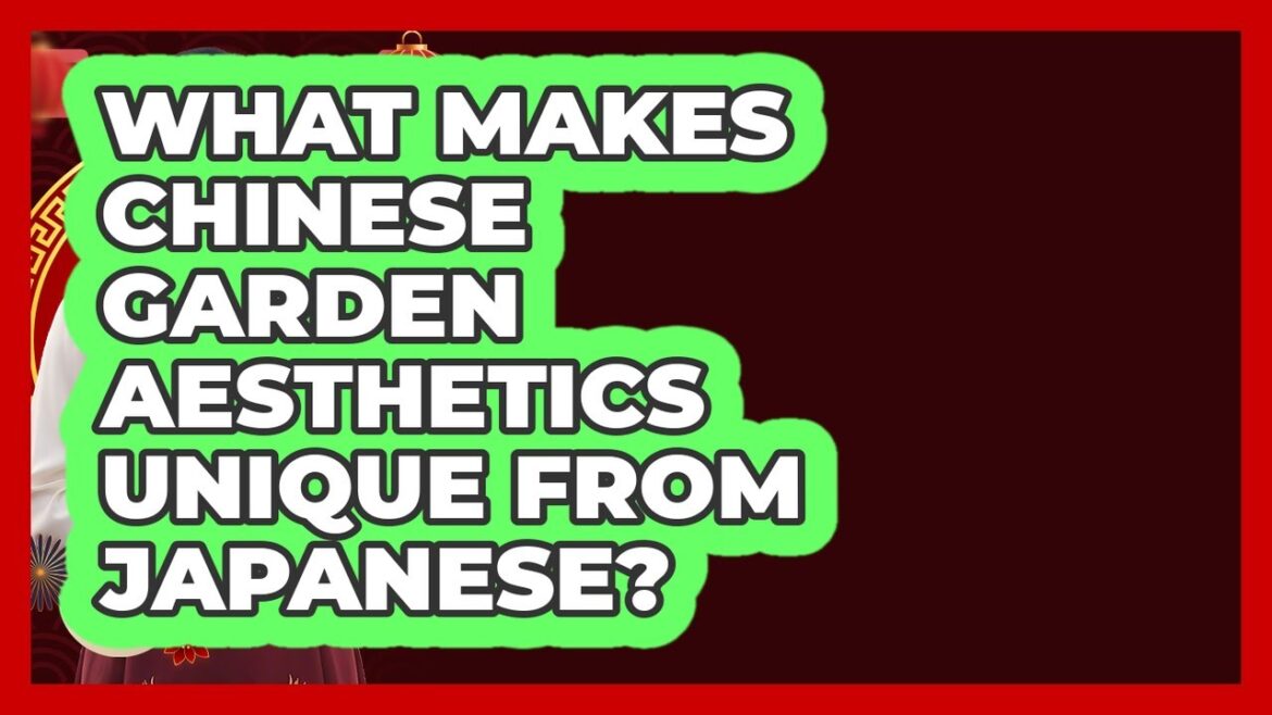 What Makes Chinese Garden Aesthetics Unique From Japanese? - China Cultural Expedition