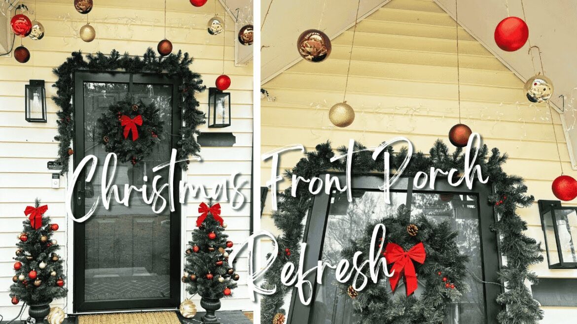 Christmas Front Porch Refresh 🎄|Decorate With Me🎁