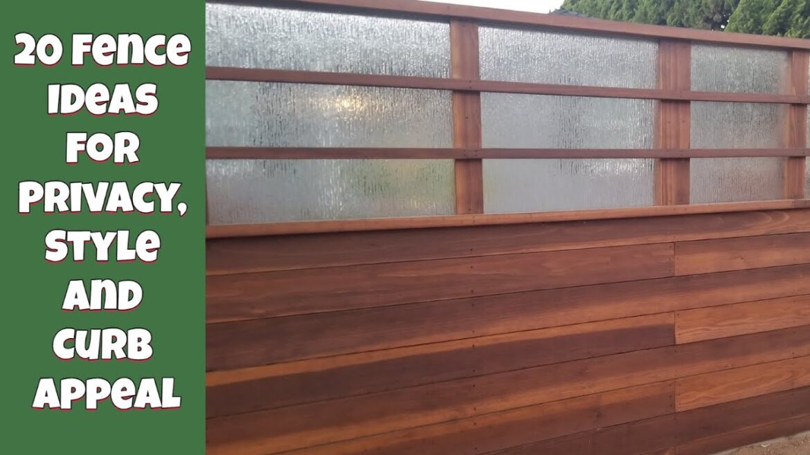 20 Fence Ideas for Privacy, Style and Curb Appeal