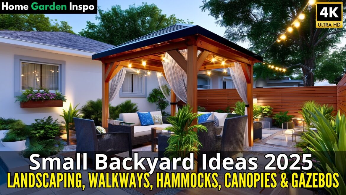 Small Backyard Ideas 2025: Landscaping, Walkways, Hammocks, Canopies & Gazebos Small Backyard Ideas 2025: Landscaping, Walkways, Hammocks, Canopies & Gazebos