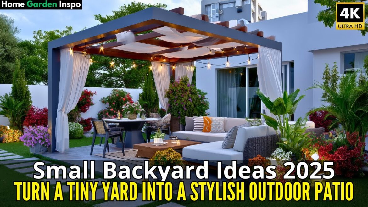 Small Backyard Ideas 2025: Turn a Tiny Yard Into a Stylish Outdoor Patio