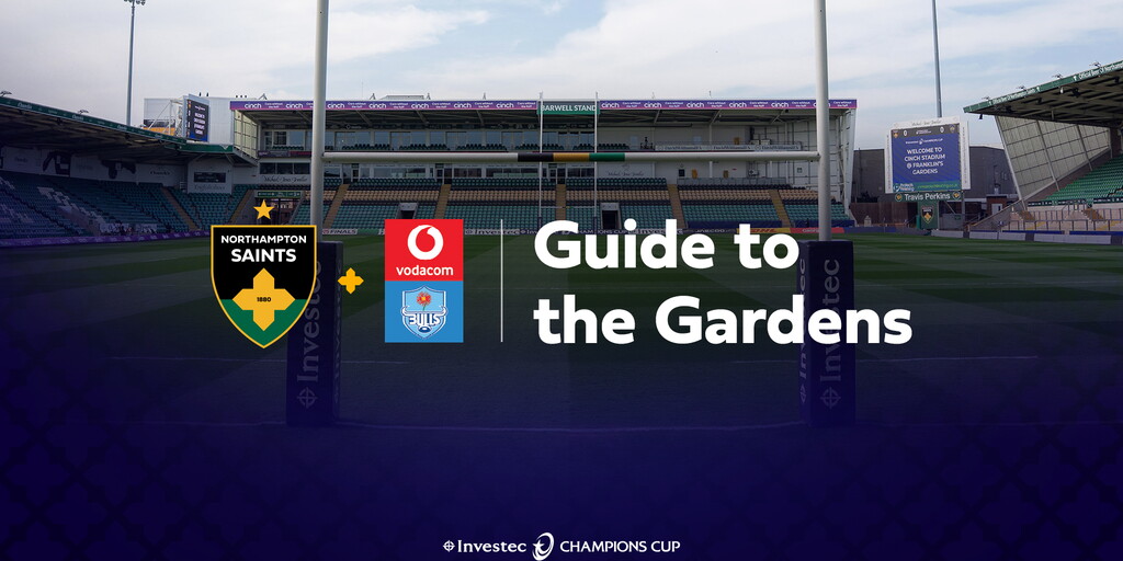 Guide to the Gardens: Saints vs Vodacom Bulls Guide to the Gardens: Saints vs Vodacom Bulls