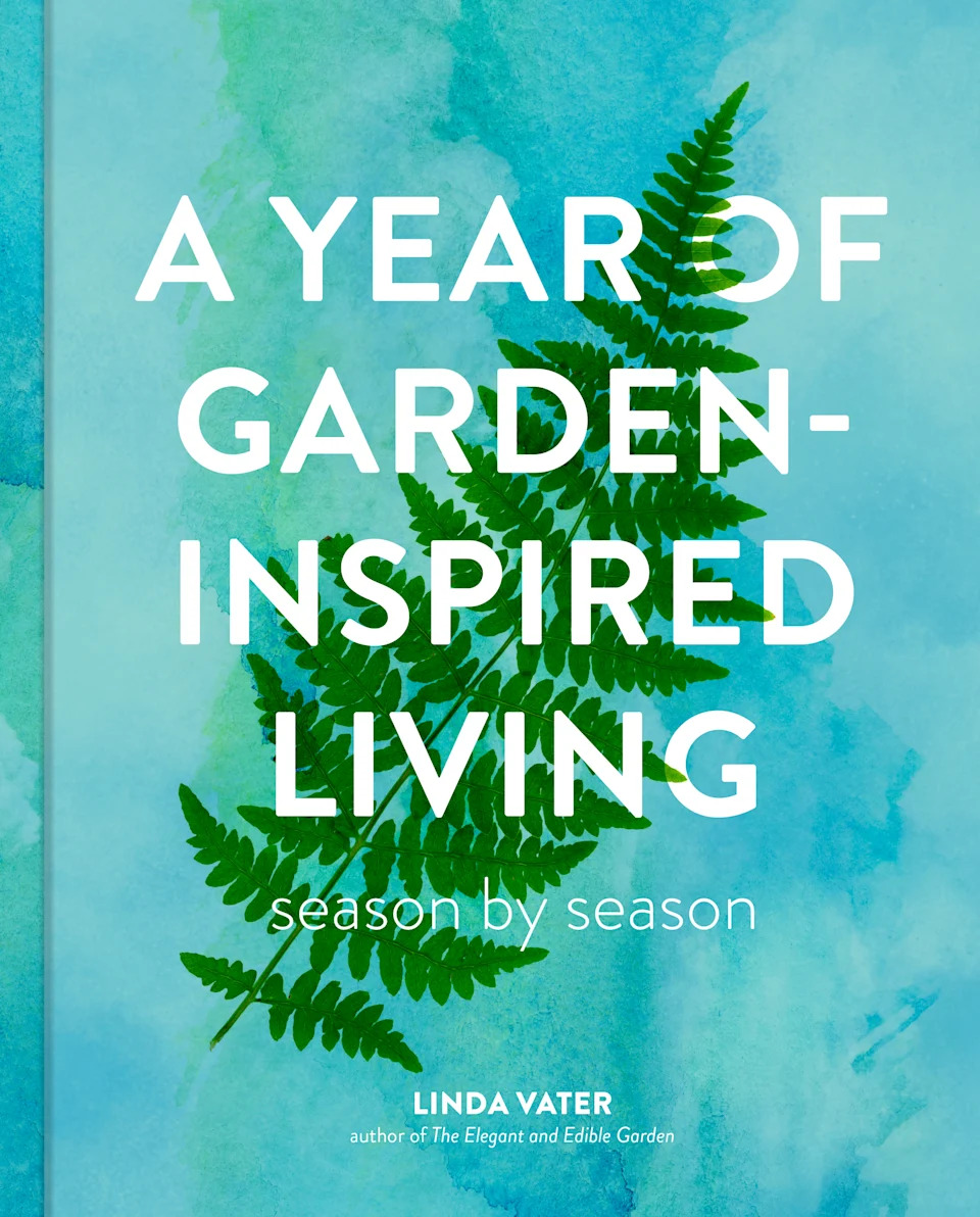 Book jacket of A Year Of Garden-Inspired Living by Linda Vater (Cool Springs Press/PA)