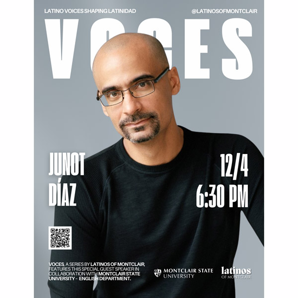 Pulitzer Prize–Winning Author Junot Díaz to Headline VOCES Latino Thought Leaders Series at Montclair State University on December 4th