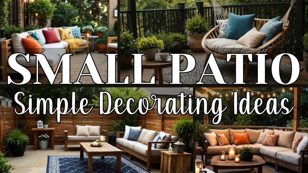 Simple Small Patio Decorating Ideas 2025 | Transform Your Outdoor Space with These Easy Tips!