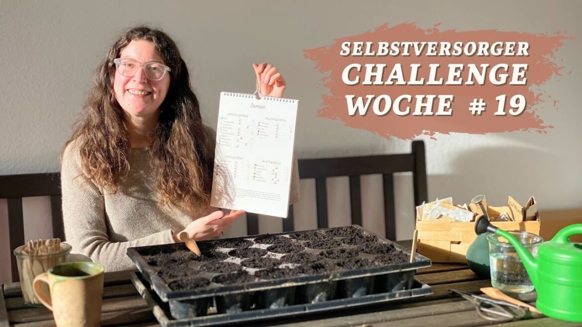 Das neue Gartenjahr beginnt I Woche # 19 Selbstversorger Challenge