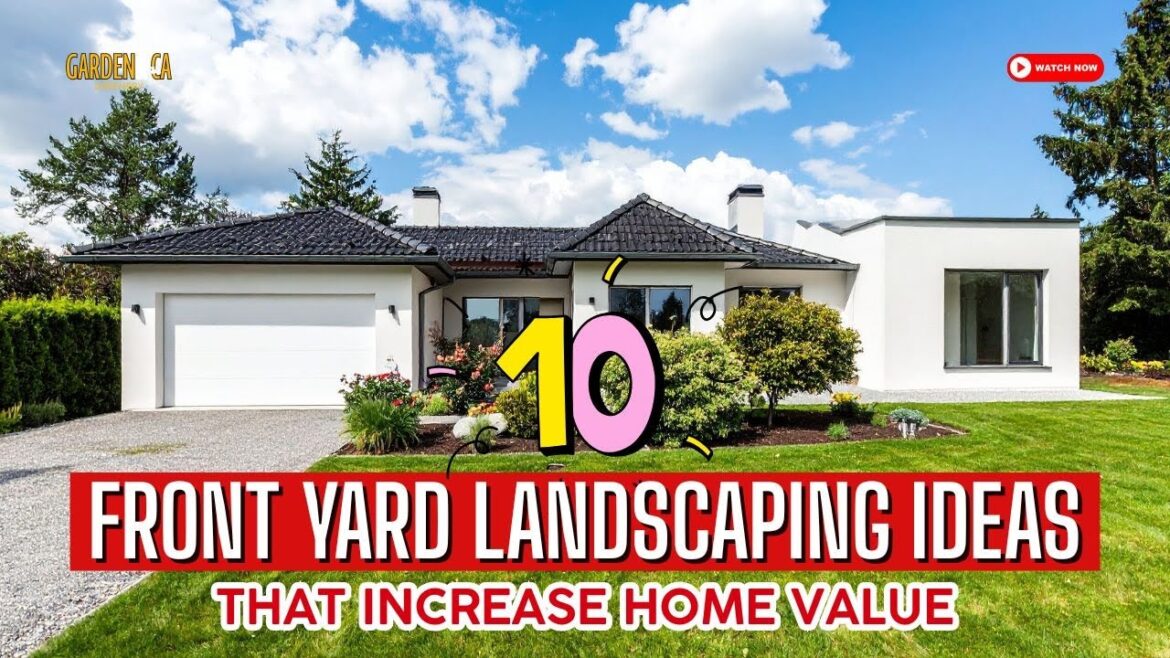 TOP 10 Front Yard Landscaping Ideas That Increase Home Value 🏡💵