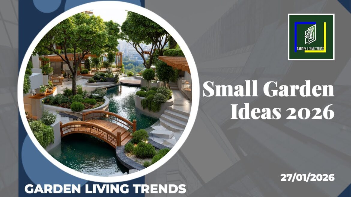 Small Garden Ideas 2026 That Make Tiny Outdoor Spaces Look Bigger And Luxurious