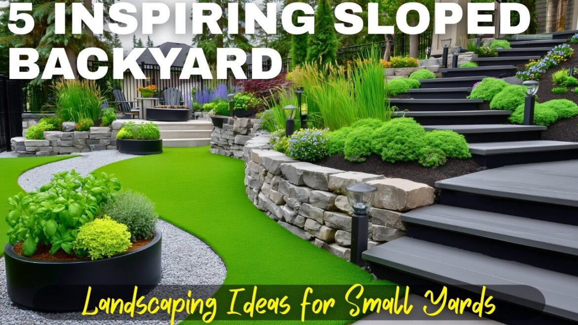 Small Backyard Landscaping Ideas for Sloping Land Small Backyard Landscaping Ideas for Sloping Land