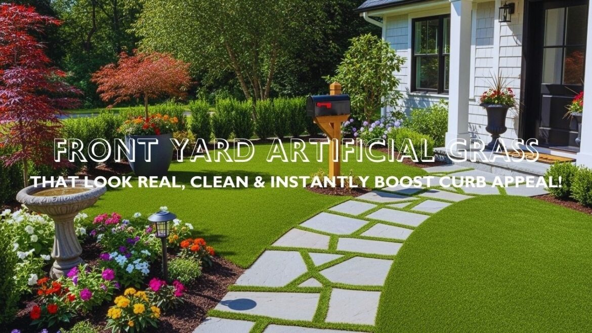 15 FRONT Yard Artificial Grass Ideas | That Look REAL, Clean & Instantly Boost Curb Appeal!
